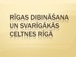 Prezentācija 'Rīgas dibināšana un svarīgākās celtnes Rīgā', 1.