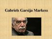 Prezentācija 'Gabriels Garsija Markess "Pulkvedim neviens neraksta"', 1.