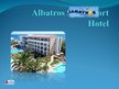 Prezentācija 'Das Albatros Spa Resort Hotel', 1.
