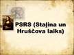 Prezentācija 'PSRS (Staļina un Hruščova laiks)', 1.