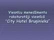 Prezentācija 'Viesnīcu menedžmenta raksturotāji viesnīcā "City Hotel Bruņinieks"', 1.