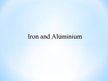 Prezentācija 'Iron and Aluminium', 1.