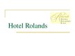 Prezentācija 'Hotel "Rolands"', 1.
