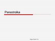 Prezentācija 'Perestroika', 1.