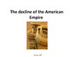 Prezentācija 'The Decline of American Empire', 1.