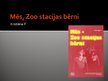 Prezentācija 'Kristiāne F. "Mēs, Zoo stacijas bērni"', 1.