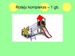 Prezentācija 'Projekts - atpūtas un sporta laukums sākumskolas pagalmā - prezentācija', 5.