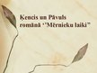 Prezentācija 'Ķencis un Pāvuls no romāna "Mērnieku laiki"', 1.