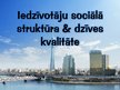 Prezentācija 'Iedzīvotāju sociālā struktūra un dzīves kvalitāte', 1.