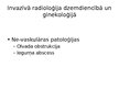 Prezentācija 'Invazīvās radioloģijas ārstēšanas metodes mūsdienu dzemdniecībā un ginekoloģijā', 4.