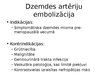 Prezentācija 'Invazīvās radioloģijas ārstēšanas metodes mūsdienu dzemdniecībā un ginekoloģijā', 5.