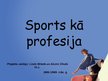Prezentācija 'Sports kā profesija', 1.