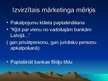 Prezentācija 'Mārketinga plāns uzņēmumam AS “DnB Nord Latvija”', 7.