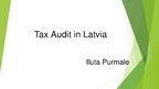 Prezentācija 'Tax Audit in Latvia', 1.