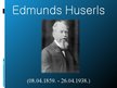 Prezentācija 'Edmunds Huserls un transcendentālā fenomenoloģija', 3.
