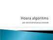 Prezentācija 'Hoara algoritms', 1.