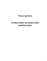 Prakses atskaite 'Grāmatvedības un iekšējā audita problēmu izpēte', 1.
