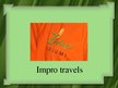 Prezentācija 'Büro "Impro Travels" Presentation', 1.
