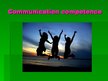 Prezentācija 'Communication Competence', 1.