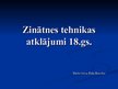 Prezentācija 'Zinātnes tehnikas atklājumi 18.gadsimtā', 1.