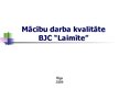Referāts 'Mācību darba kvalitāte', 1.