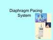 Prezentācija 'Diaphragm Pacing System', 1.