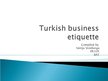 Prezentācija 'Turkish Business Etiquette', 1.