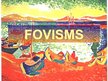 Prezentācija 'Fovisms', 1.