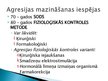 Prezentācija 'Agresijas mazināšanas iespējas', 9.