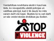 Prezentācija 'Prevention of Violence in School', 5.