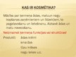 Prezentācija 'Kosmētisko līdzekļu ietekme uz organismu', 2.