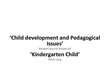 Prezentācija 'Child Development and Pedagogical Issues', 1.