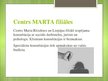 Prezentācija 'Centrs MARTA', 6.
