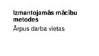 Prezentācija 'Izmantojamās mācību metodes ārpus darba', 1.