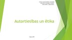 Prezentācija 'Autortiesības un ētika', 1.