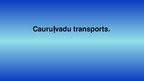 Prezentācija 'Cauruļvadu transports', 1.