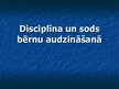 Prezentācija 'Disciplīna un sods bērnu audzināšanā', 1.
