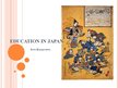 Prezentācija 'Education in Japan', 1.