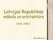 Prezentācija 'Latvijas Republikas māksla un arhitektūra', 1.