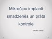 Prezentācija 'Mikročipu implanti smadzenēs un prāta kontrole', 1.