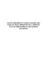 Referāts 'Valsts prezidenta Valda Zatlera 2011.gada 28.maija rīkojums Nr. 2 - rosināt taut', 1.