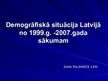 Prezentācija 'Demogrāfiskā situācija Latvijā', 1.