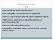 Prezentācija 'Transporta sistēmas; salīdzinājums Baltijas valstīs', 3.