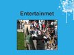 Prezentācija 'Entertainment', 1.