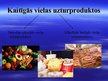 Prezentācija 'Kaitīgās vielas uzturproduktos', 2.