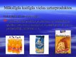 Prezentācija 'Kaitīgās vielas uzturproduktos', 7.