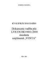 Diplomdarbs 'Dokumentu vadība pēc LVS EN ISO 9001:2000 standarta uzņēmumā "Venta"', 1.