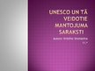 Prezentācija 'UNESCO un tā veidotie mantojumu saraksti', 1.