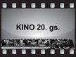 Prezentācija 'Kino 20.gadsimtā', 1.