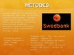 Prezentācija 'AS "Swedbank" mārketinga stratēģija', 6.